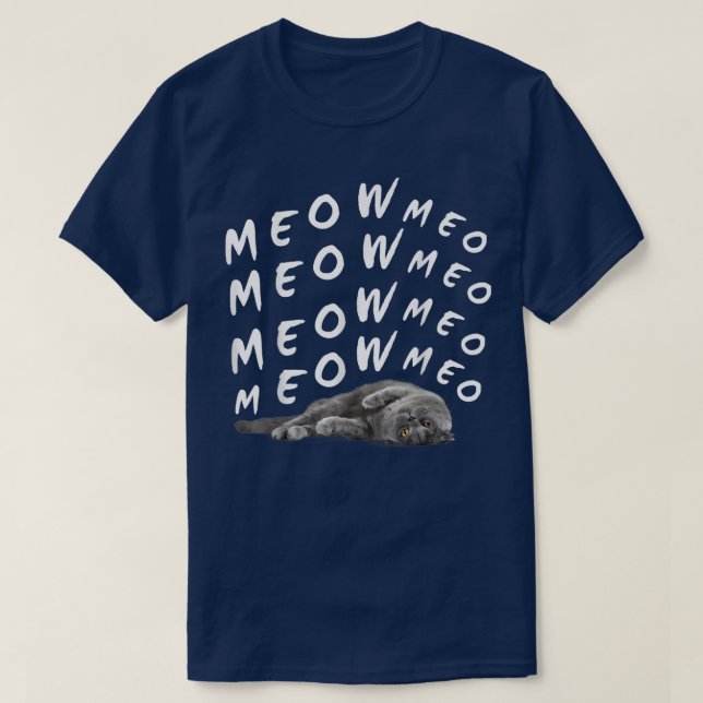 meow meow lazy cool cat  T-Shirt (Design Front)