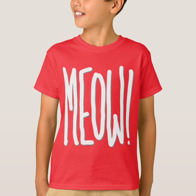 Meow! T-Shirt (Front)