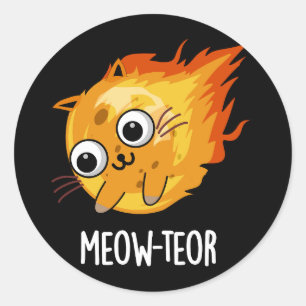 Meow-teor Funny Meteor Pun Dark BG Classic Round Sticker
