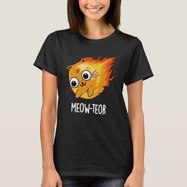 Meow-teor Funny Meteor Pun Dark BG T-Shirt (Front)