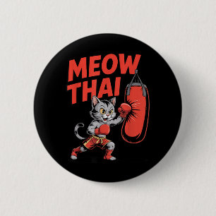 Meow Thai Boxing Funny Cat Lovers Kickboxing MMA 6 Cm Round Badge