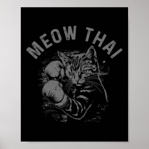 Meow Thai Funny Muay Thai Boxing Cat Martial Arts  Poster