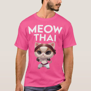 Meow Thai Karate Cat For Muay Thai Fighter Thai Bo T-Shirt