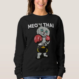 Meow Thai Muay Thai Cat Thai Boxing Fighter Champi Sweatshirt