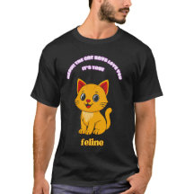 Meow The Cat Says Love You IT'S True T-Shirt