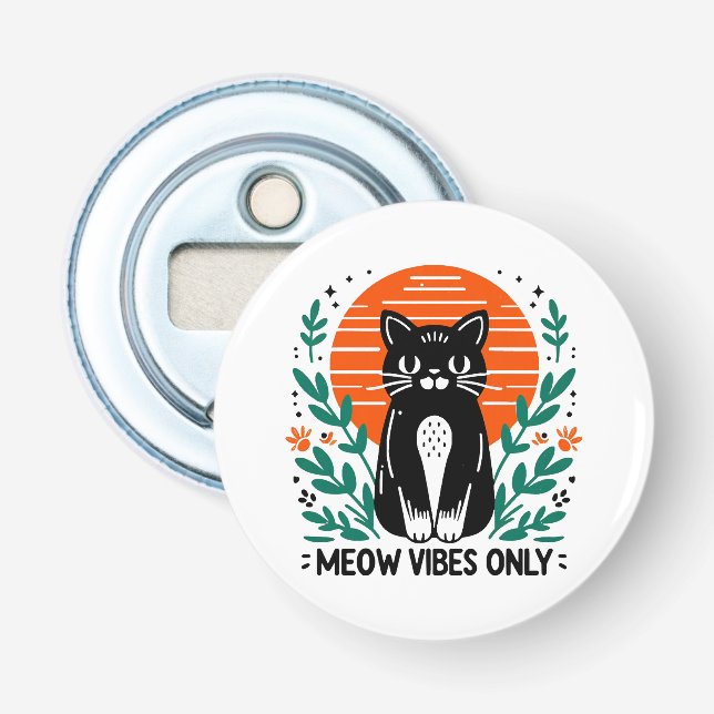 meow vibes only bottle opener (Front)