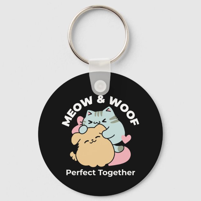 Meow & Woof Perfect Together - Cute Cat and Dog Key Ring (Front)