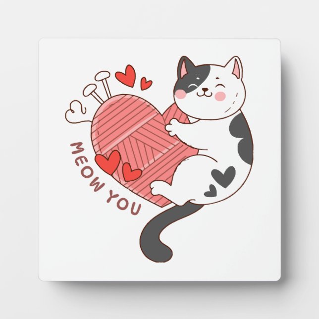 Meow You Cute Cat Valentine's Day Plaque (Front)