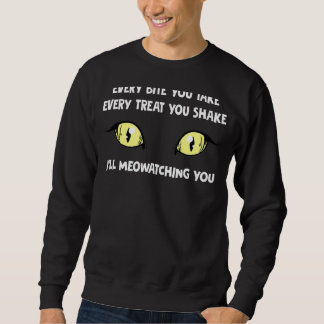 Meowatching You  Cat For Women Men Sweatshirt