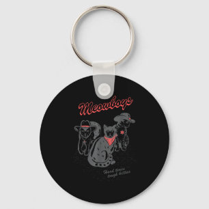 Meowboys Hard Times Tough Kitties Cowboy Cats With Key Ring