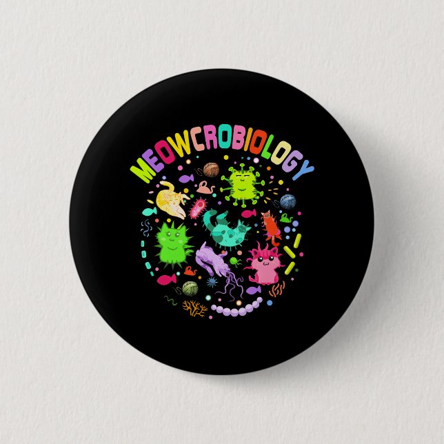 Meowcrobiology Cat Meow Microbiology Science 6 Cm Round Badge (Front)