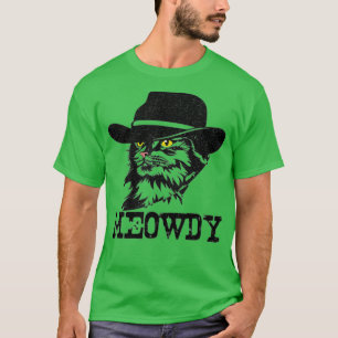 Meowdy Cat Funny Mashup Between Meow and Howdy (1 T-Shirt