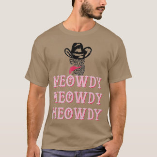Meowdy Cat Funny Mashup Between Meow and Howdy  (1 T-Shirt