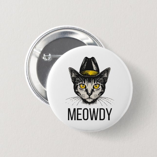 Meowdy Funny Cat 6 Cm Round Badge (Front & Back)