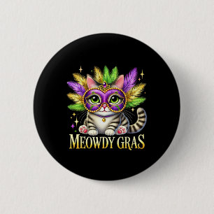 Meowdy Gras Cute Mardi Gras Cat Festival Vibes Mar 6 Cm Round Badge