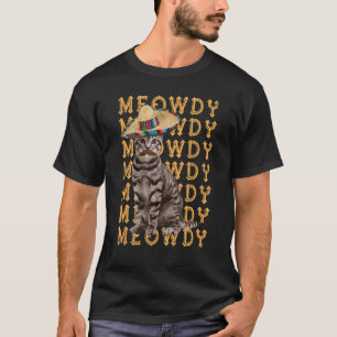 Meowdy  Mashup Between Meow And Howdy Cat Pun Humo T-Shirt