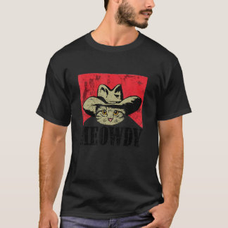 Meowdy  Mashup Between Meow And Howdy  Love Cat Me T-Shirt