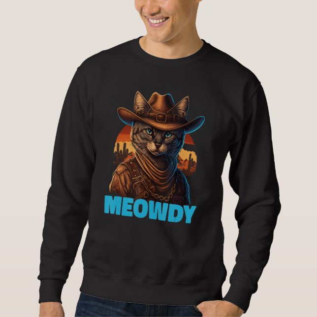 Meowdy  Mashup Of Meow And Howdy Country Music Cat Sweatshirt (Front)