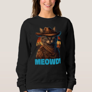 Meowdy  Mashup Of Meow And Howdy Country Music Cat Sweatshirt