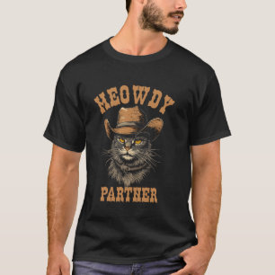Meowdy Partner Cat Cowboy Hat Funny Western Howdy T-Shirt