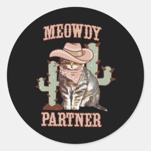Meowdy Partner Cowboy Cat Western Country Classic Round Sticker