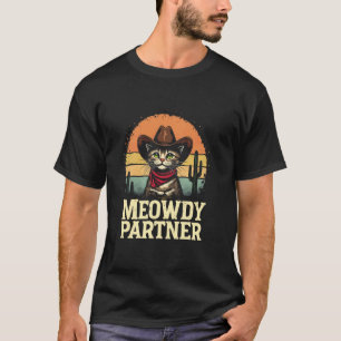 MEOWDY PARTNER Cowboy Cat Western T-Shirt