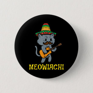 Meowiachi Cat Mariachi Funny Cinco De Mayo Mexican 6 Cm Round Badge
