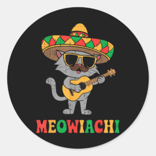 Meowiachi Cat Mariachi Funny Cinco De Mayo Mexican Classic Round Sticker