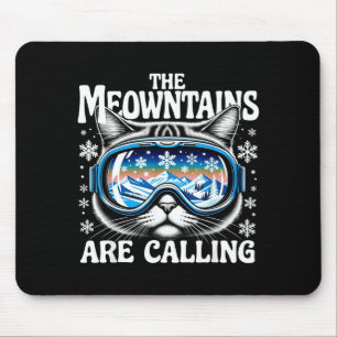 Meowntains are calling goggles cat funny mouse pad