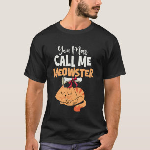 Meowster Graduation Masters Degree Cat Lover Kitte T-Shirt