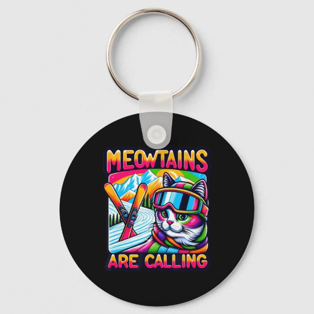 Meowtains Are Calling Funny Ski Cat Lovers Skiing  Key Ring (Front)