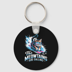 Meowtains are calling ski cat skier funny skiing key ring