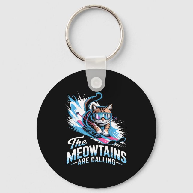 Meowtains are calling ski cat skier funny skiing  key ring (Front)