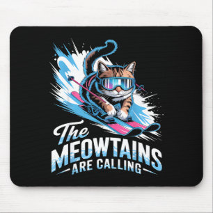 Meowtains are calling ski cat skier funny skiing  mouse pad