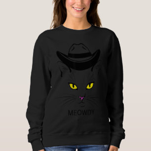 Meowtdy cat  sarcastic meow and howdy meme sweatshirt
