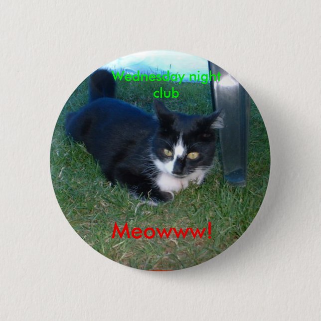Meowww! Wednesday night club 6 Cm Round Badge (Front)
