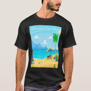 Meowy Cat Mas In July Christmas In July Cat T-Shirt