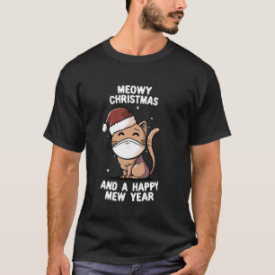 Meowy Catmas And A Happy Mew Year Funny Kitten Chr T-Shirt
