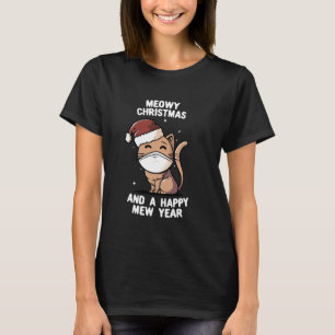 Meowy Catmas And A Happy Mew Year Funny Kitten Chr T-Shirt