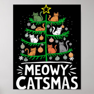 Meowy Catmas Cat Christmas Tree Xmas Funny Santa C Poster