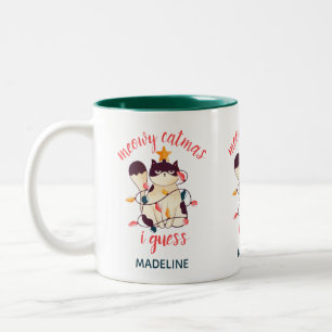 Meowy Catmas I Guess Funny Sarcastic Pun Mug