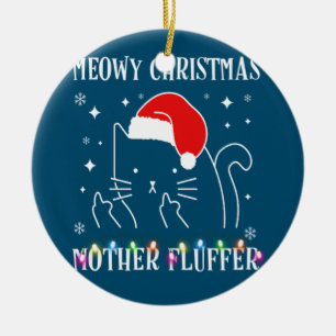 Meowy Catmas Mother Fluffer Funny Cat Christmas Ceramic Tree Decoration