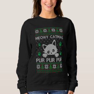 Meowy Catmas Pur Pur Pur Cat Xmas Tree Ugly Christ Sweatshirt