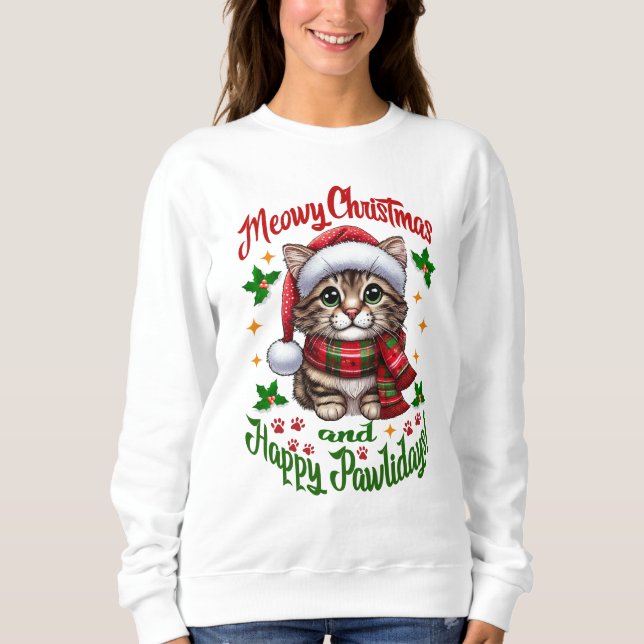 Meowy Christmas And Happy Pawlidays Greetings Sweatshirt (Front)
