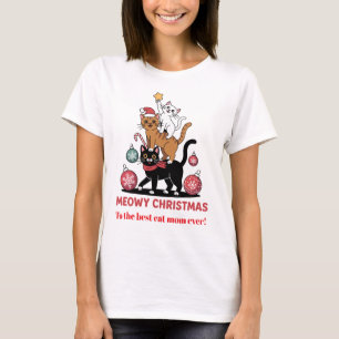 Meowy Christmas for the Best Cat Mum Ever T-Shirt