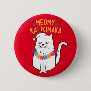 Meowy Kalikimaka - Funny Cat Christmas 6 Cm Round Badge