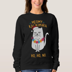 Meowy Kalikimaka - Funny Cat Christmas Sweatshirt