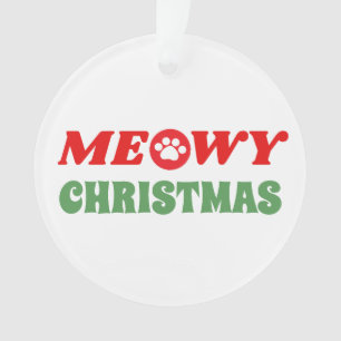Meowy (Merry) Christmas Ornament