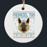Meowzel Tov Cat Mazel Ugly Hanukkah Sweater Gift Ceramic Tree Decoration<br><div class="desc">chanukah, Pajamakah, hanukkah, meowzel, jewish, ugly, sweater, cat, christmas, knitted</div>