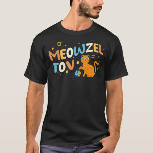 Meowzel Tov Chanukah Jewish Cat Owner Hanukkah Gro T-Shirt